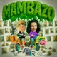 MAMBAZO Single