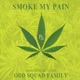 Smoke My Pain Single