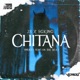 CHITANA Single