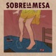 Sobre La Mesa Single