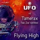 Flying High Tamerax Feat Zoe VanWest Remix UFO vs Tamerax vs Zoe VanWest feat Zoe VanWest Single