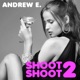 Shoot Shoot 2 Single