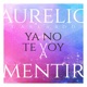 Ya No Te Voy a Mentir Single
