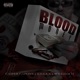 Blood Money feat Killa a William H Single