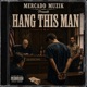 Hang This Man Single