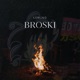 Broski Single
