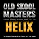 Old Skool Masters Helix