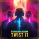 Twist It Single