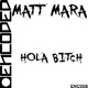Hola Bitch Single