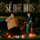 Sé Que Dios Single