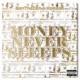 Money Never Sleeps feat Kembe X Single