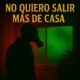 No quiero salir más de casa Single