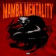 MAMBA MENTALITY