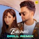Bachalo Drill Remix Single