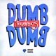 Dumb Dumb Single