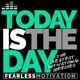 Today Is the Day The Greatest Motivational Speeches