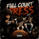 Full court press feat Ljpassalot Junkie Single