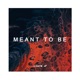 Meant To Be Remastered Single