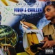 Vibin Chillin Single