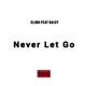 Never Let Go feat Daisy Single