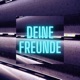 Deine Freunde feat SAZ Single