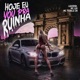 Hoje Eu Vou Pra Ruinha Single