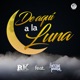De Aquí a la Luna feat Los Chicos Rk Ritmo Kumbiero Single