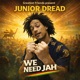 We Need Jah Ramp up Riddim Single