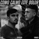 Como Calmo Este Dolor feat SDLH Single