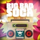 Big Bad Soca Single