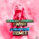 I Wish RainDropz Remix Single