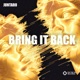 Bring It Back Single