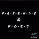 Friends Foes EP
