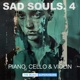 Sad Souls 4 Piano Cello Violin EP