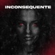 Inconsequente Single