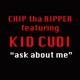 Ask About Me feat Kid Cudi Single