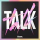 Talk Remix Single
