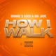 How I Walk Single