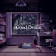 Good Dream Single