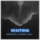 WAITING feat LiL Drunk Caonz Single