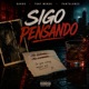 Sigo Pensando feat Pantalones Mc Tony Mendo Single