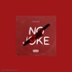 No Joke Single