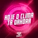 Hoje o Clima Tá Dahora Single