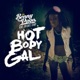 Hot Body Gal feat Richie Loop Single
