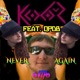 Never Again VIP feat QPDB Single