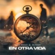 En Otra Vida Single