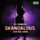 Skandalous feat Richie Rich Domino Single