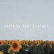 Hold Me Tight Single