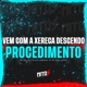 Vem Com A Xereca Descendo Procedimento Single