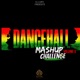 Dancehall Mashup Challenge Vol 5 Single
